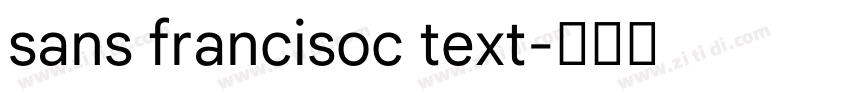 sans francisoc text字体转换